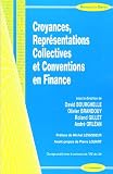 Image de Croyances, Représentations Collectives et Conventions en Finance