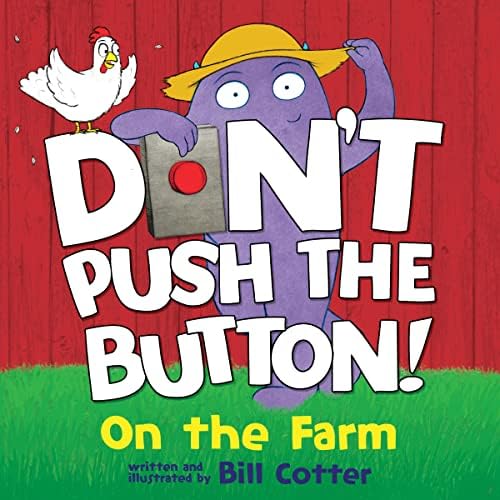 Don't Push the Button!: A Funny Interactive Book For Kids: Cotter
