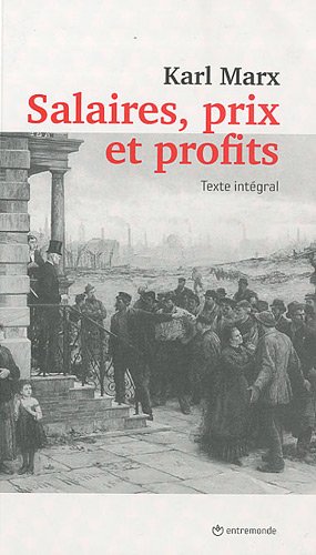 Salaires, prix et profits: texte intégral