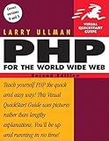 PHP for the World Wide Web, Second Edition by Larry Ullman