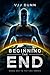 Beginning the End: The Survival of the End Time Remnants by 