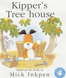 Kipper's Tree House (Lift-the-flap) (Kipper)