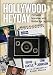 Hollywood Heyday: 75 Candid Interviews with Golden Age Legends by David Fantle
