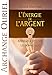 L'énergie de l'argent : Apprends à utiliser les bonnes lois by