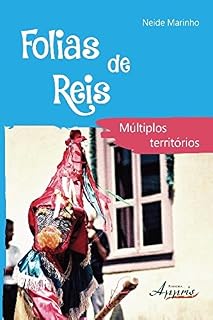 Livro Folias de Reis: Múltiplos Territórios (Ciências da Comunicação: Comunicação)