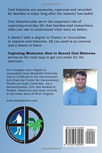 Capturing Memories How To Record Oral Histories Eric L - 