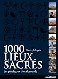 1000 LIEUX SACRES - LES PLUS BEAUX SITES DU MONDE (French Edition) by 