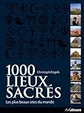 1000 LIEUX SACRES - LES PLUS BEAUX SITES DU MONDE (French Edition) by 