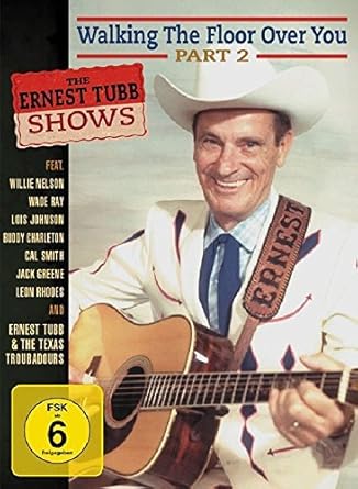 Amazon Com The Ernest Tubb Shows Walking The Floor Over You