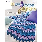 Big Book of Crochet Afghans: 26 Afghans for Year-Round Stitching (Annie's Crochet)