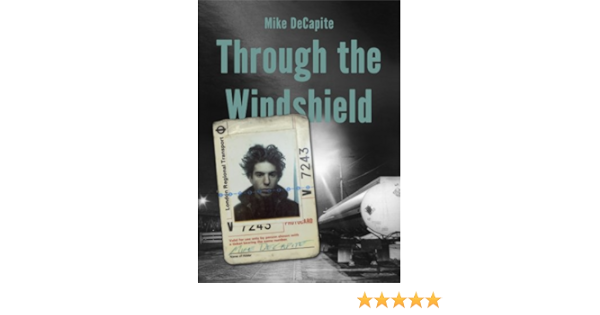 Through The Windshield Kindle Edition By Decapite Michael Literature Fiction Kindle Ebooks Amazon Com