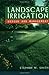 Landscape Irrigation: Design and Management