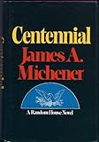Centennial 1st edition by Michener, James A. published by Random House Hardcover