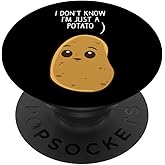 Potatoes I Don't Know I'm Just a Potato PopSockets Adhesive PopGrip