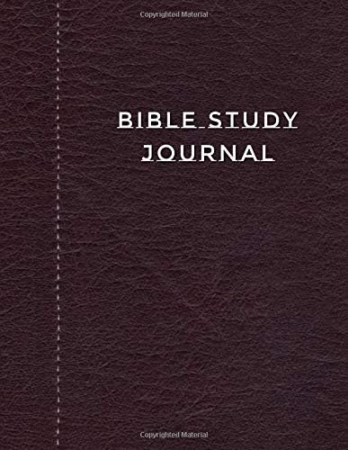 Bible Study Journal: Journaling Notebook Workbook Soft Cover Dark Brown Faux Leather 90 Days To Record Bible Studies 8.5 x 11