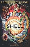The Shell of a Person by Lance Pototschnik