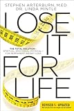 Lose It for Life: The Total Solution?Spiritual, Emotional, Physical?for Permanent Weight Loss