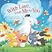With Love, From Me to You by Mary Manz Simon, Corinna Ice