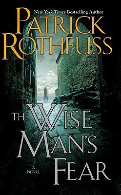 The Wise Man's Fear   [KINGKILLER CHRON #02 WISE MANS] [Hardcover]