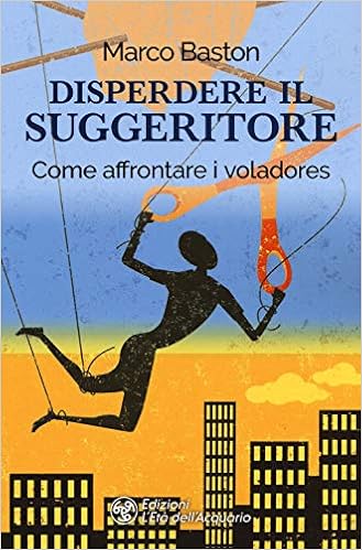 Marco Baston – Disperdere il suggeritore (2019)