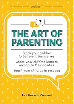 Amazon.com: The Art of Parenting: How to help children ...