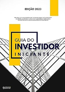 Livro Guia do Investidor Iniciante: Descubra como tomar decisões conscientes e seguras na hora de investir seu dinheiro.