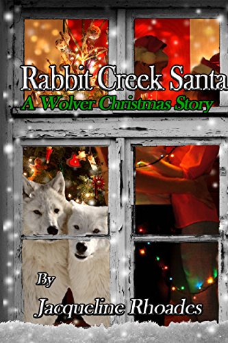 Rabbit Creek Santa (The Wolvers Book 4)