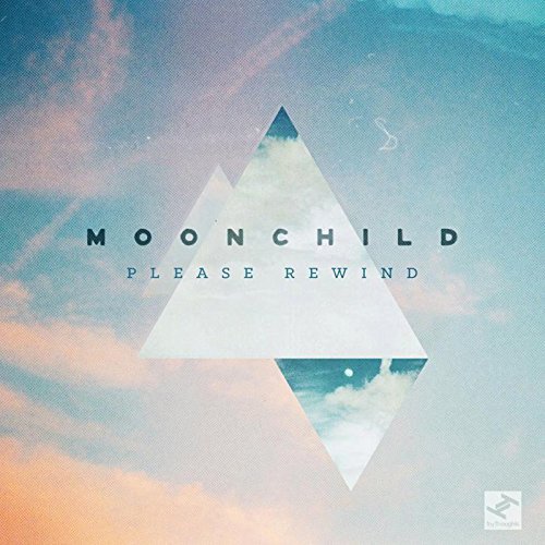 Moonchild - Please Rewind - Zortam Music