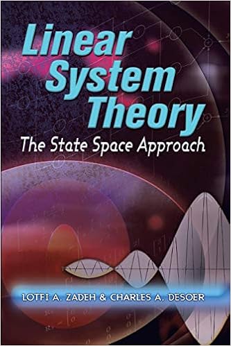 Linear System Theory The State Space Approach Dover Civil And Mechanical Engineering Lotfi A Zadeh Charles A Desoer 9780486466637 Amazon Com Books Linear System Theory The State Space Approach Dover Civil And Mechanical Engineering Lotfi A Zadeh Charles A Desoer 9780486466637 Amazon Com Books
