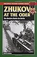 Zhukov at the Oder: The Decisive Battle for Berlin (Stackpole Military History Series)