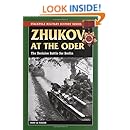 Zhukov at the Oder: The Decisive Battle for Berlin (Stackpole Military History Series)