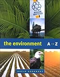 The Environment A to Z : A Ready-Reference Encyclopedia, Hosansky, David, 1568025831