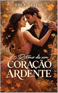Livro O RITMO DE UM CORAÇÃO ARDENTE