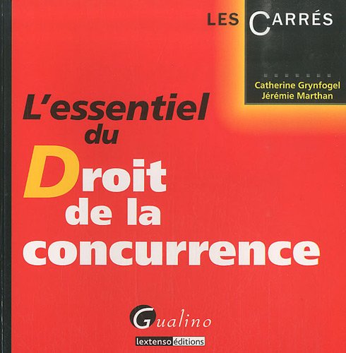 L' essentiel du droit de la concurrence