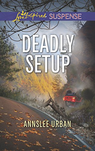 Deadly Setup (Love Inspired Suspense)