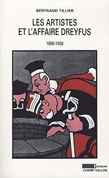 Les  artistes et l'affaire Dreyfus, 1898-1908