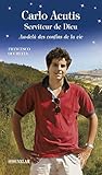 Carlo Acutis, Serviteur de Dieu: Au-delà des confins de la vie (French Edition) by Francesco Occhetta, Emilia Silvi