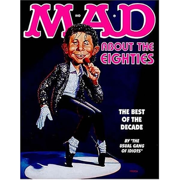Mad About the Seventies: The Best of the Decade: MAD Magazine