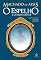 Livro O espelho e outros contos (Clássicos da literatura)