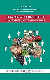 Le  Gabon à la conquête de l'autosuffisance alimentaire