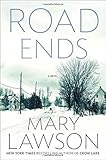 Front cover for the book Road Ends: A Novel by Mary Lawson