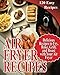 Air Fryer Recipes: 120 Delicious Recipes to Fry, Bake, Grill, and Roast with Your Air Fryer by Jean Gorge