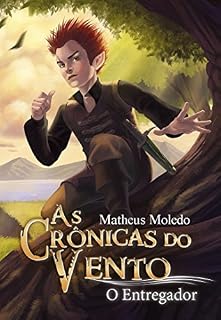 Livro As Crônicas do Vento - O Entregador