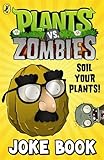 Plants vs. Zombies: Soil Your Plants Joke Book