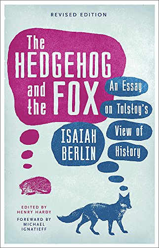 R.e.a.d The Hedgehog and the Fox: An Essay on Tolstoy's View of History<br />[W.O.R.D]