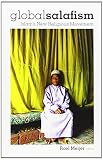 Global Salafism: Islam's New Religious Movement