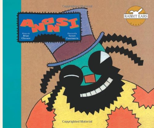 Anansi (Rabbit Ears We All Have Tales)