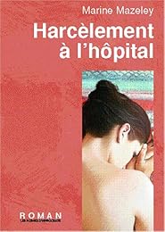 Harcèlement à l'hôpital