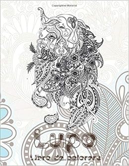 Lupo - Libro da colorare 🐺 (Italian Edition): Cattaneo, Samuele:  9798642848036: Amazon.com: Books