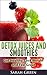Detox Juices and Smoothies: Get Healthy, Lose Weight and Feel Great by 
